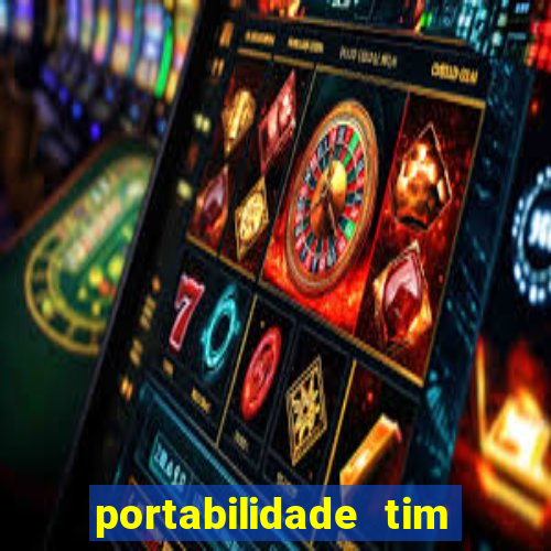 portabilidade tim para tim